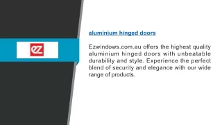 Aluminium Hinged Doors Ezwindows.com.au