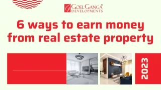 6 ways to earn money from real estate property (PPT)
