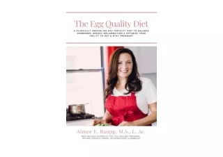 Download The Egg Quality Diet A clinically proven 100 day fertility diet to bala