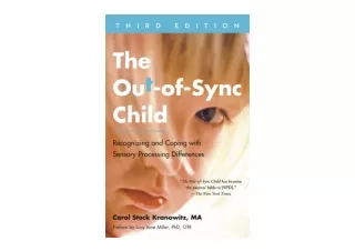 Kindle online PDF The Out of Sync Child Third Edition Recognizing and Coping wit