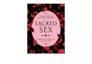 Ebook download Sacred Sex The Magick and Path of the Divine Erotic for ipad