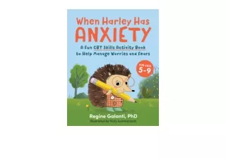 Download PDF When Harley Has Anxiety A Fun CBT Skills Activity Book to Help Mana