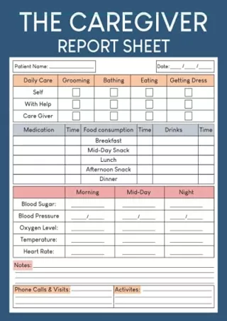 [PDF READ ONLINE] The Caregiver Report Sheet: Caregiver Daily Log Book, Daily Lo