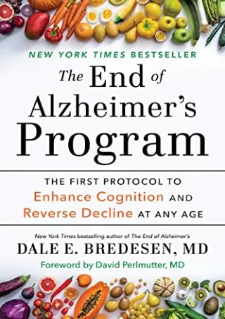 get [PDF] Download The End of Alzheimer's Program: The First Protocol to Enhance