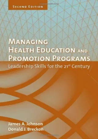 DOWNLOAD/PDF Managing Health Education And Promotion Programs: Leadership Skills