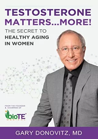 PDF/READ Testosterone Matters ... More!: The Secret to Healthy Aging in Women fr