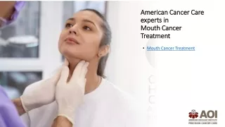 Transforming Lives through Comprehensive Mouth Cancer Treatment at American Onco