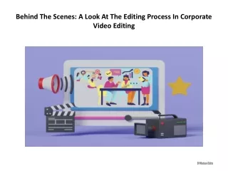 Behind The Scenes: A Look At The Editing Process In Corporate Video Editing
