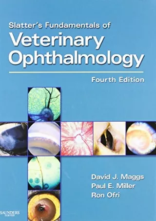 READ [PDF] Slatter's Fundamentals of Veterinary Ophthalmology