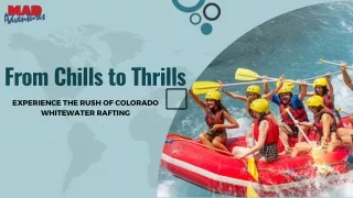 From Chills to Thrills Experience the Rush of Colorado Whitewater rafting