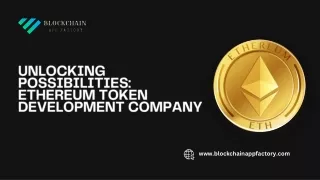 Unlocking Possibilities Ethereum Token Development Company