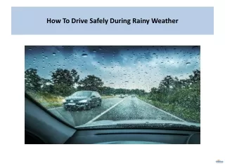 How To Drive Safely During Rainy Weather