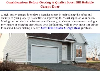 Considerations Before Getting A Quality Scott Hill Reliable Garage Door