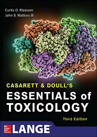 [READ DOWNLOAD] Casarett & Doull's Essentials of Toxicology, Third Edition