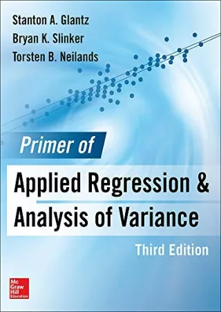 [PDF READ ONLINE] Primer of Applied Regression & Analysis of Variance, Third Edition