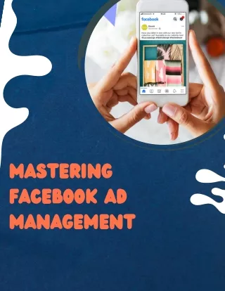 Mastering Facebook Ad Management (1)