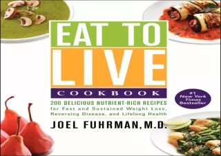 EPUB DOWNLOAD Eat to Live Cookbook: 200 Delicious Nutrient-Rich Recipes for Fast