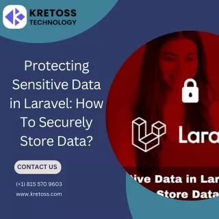 Protecting Sensitive Data in Laravel How To Securely Store Data ?