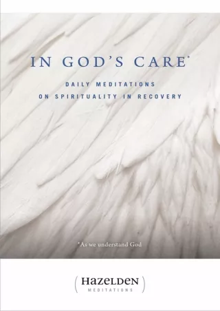 Pdf Ebook In God's Care: Daily Meditations on Spirituality in Recovery (Hazelden