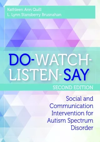 get [PDF] Download DO-WATCH-LISTEN-SAY: Social and Communication Intervention for Autism Spectrum