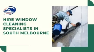 Hire Window Cleaning Specialists in South Melbourne