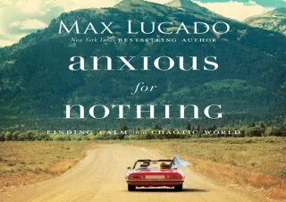 PDF Anxious for Nothing: Finding Calm in a Chaotic World