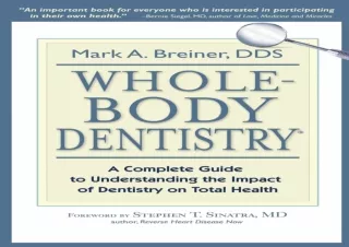 EPUB DOWNLOAD Whole-Body Dentistry®: A Complete Guide to Understanding the Impac