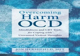EPUB DOWNLOAD Overcoming Harm OCD: Mindfulness and CBT Tools for Coping with Unw