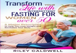 PDF Transform Your Life With Intermittent Fasting For Women Over 50: 5 Major Pri