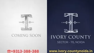 Ivory County Sector 115 Noida Premium Residential Projects