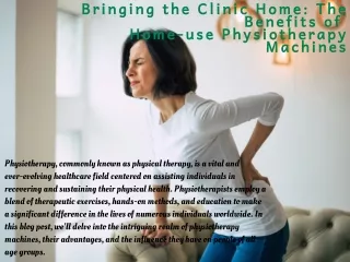 Explore Benefits of Home-use Physiotherapy Machines