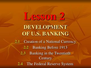 DEVELOPMENT OF U.S. BANKING