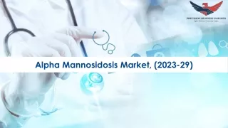 Alpha Mannosidosis Market Future Prospects and Forecast To 2029