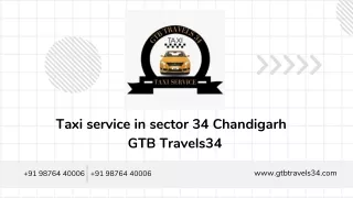 Experience Comfort and Convenience with GTB Travels34Taxi in Sector 34Chandigarh