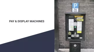 PAY & DISPLAY MACHINES