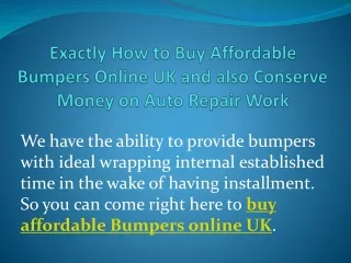 Exactly How to Buy Affordable Bumpers Online UK and also Conserve Money on Auto Repair Work