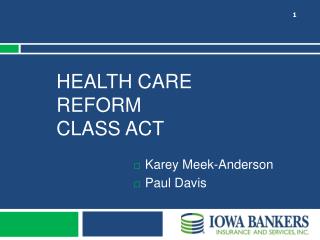 Health Care Reform Class Act