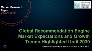 Recommendation Engine Market Expectations and Growth Trends Highlighted Until 2030