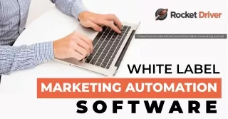 Get White Label Marketing Automation Software by Rocket Driver