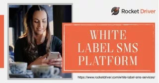 Revolutionize Consumer Engagement with Rocket Driver’s White Label SMS Platform