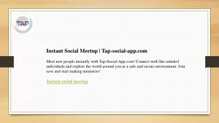 Instant Social Meetup  Tap-social-app.com