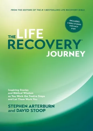 [PDF] The Life Recovery Journey: Inspiring Stories and Biblical Wisdom as You Work