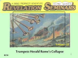 Trumpets Herald Rome’s Collapse