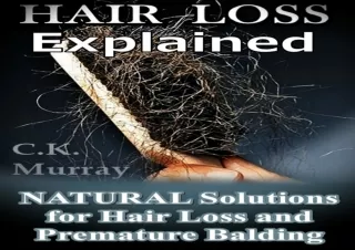 DOWNLOAD PDF Hair Loss Explained: Natural Solutions for Hair Loss and Premature