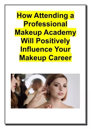 How Attending a Professional Makeup Academy Will Positively Influence Your Makeup Career