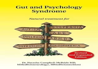 PDF DOWNLOAD Gut and Psychology Syndrome: Natural Treatment for Autism, Dyspraxi