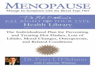 DOWNLOAD PDF Menopause: Manage Its Symptoms with the Blood Type Diet: The Indivi