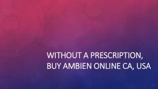 without a prescription, buy ambien online CA, USA