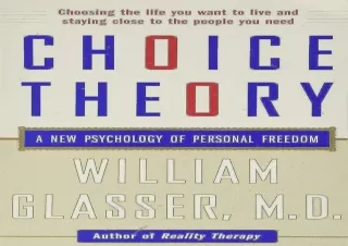 DOWNLOAD PDF Choice Theory: A New Psychology of Personal Freedom