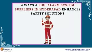 4 Ways a Fire Alarm System Suppliers in Hyderabad Enhances Safety Solutions